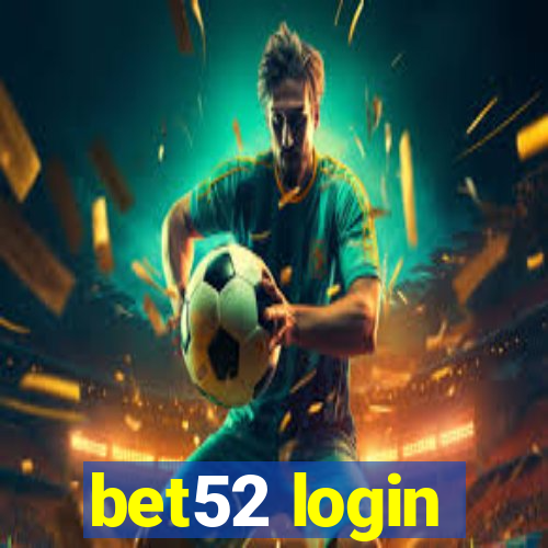 bet52 login